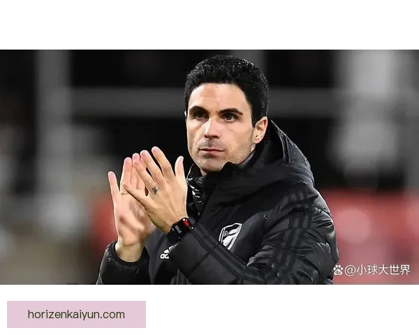 阿尔特塔战术适配性持续提升，球队表现值得关注